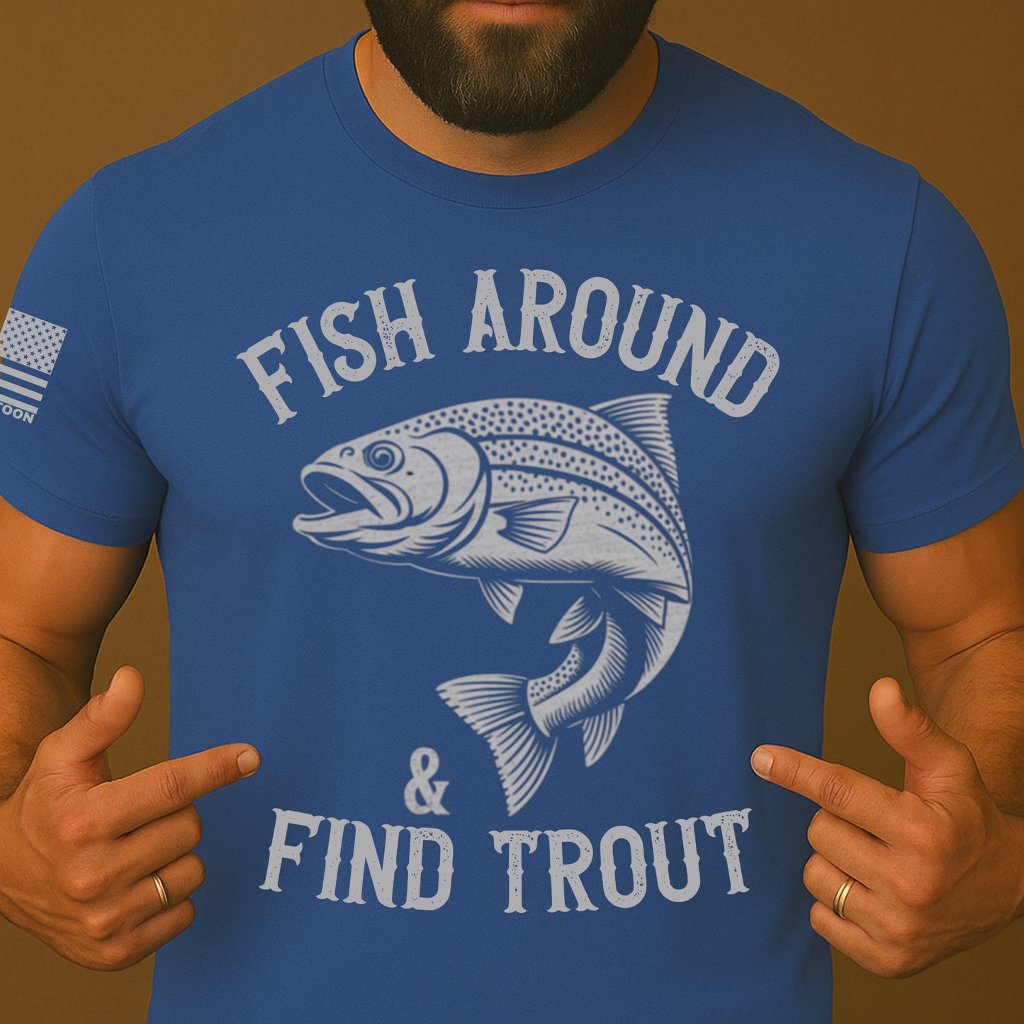 Fish Around And Find Trout Funny Shirt