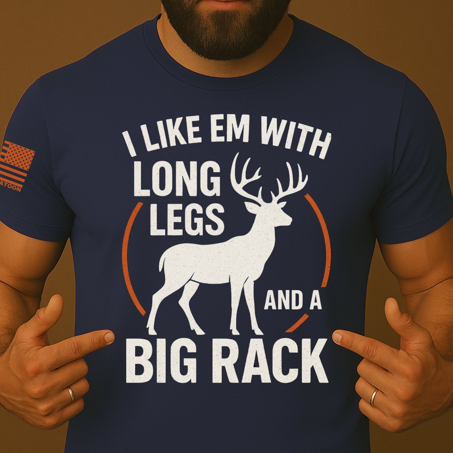 I Like Em With Long Legs and A Big Rack Funny Deer Hunting T-Shirt