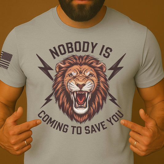 Nobody Is Coming To Save You 2A Shirt