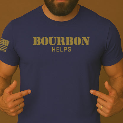 Bourbon Helps Funny Shirt