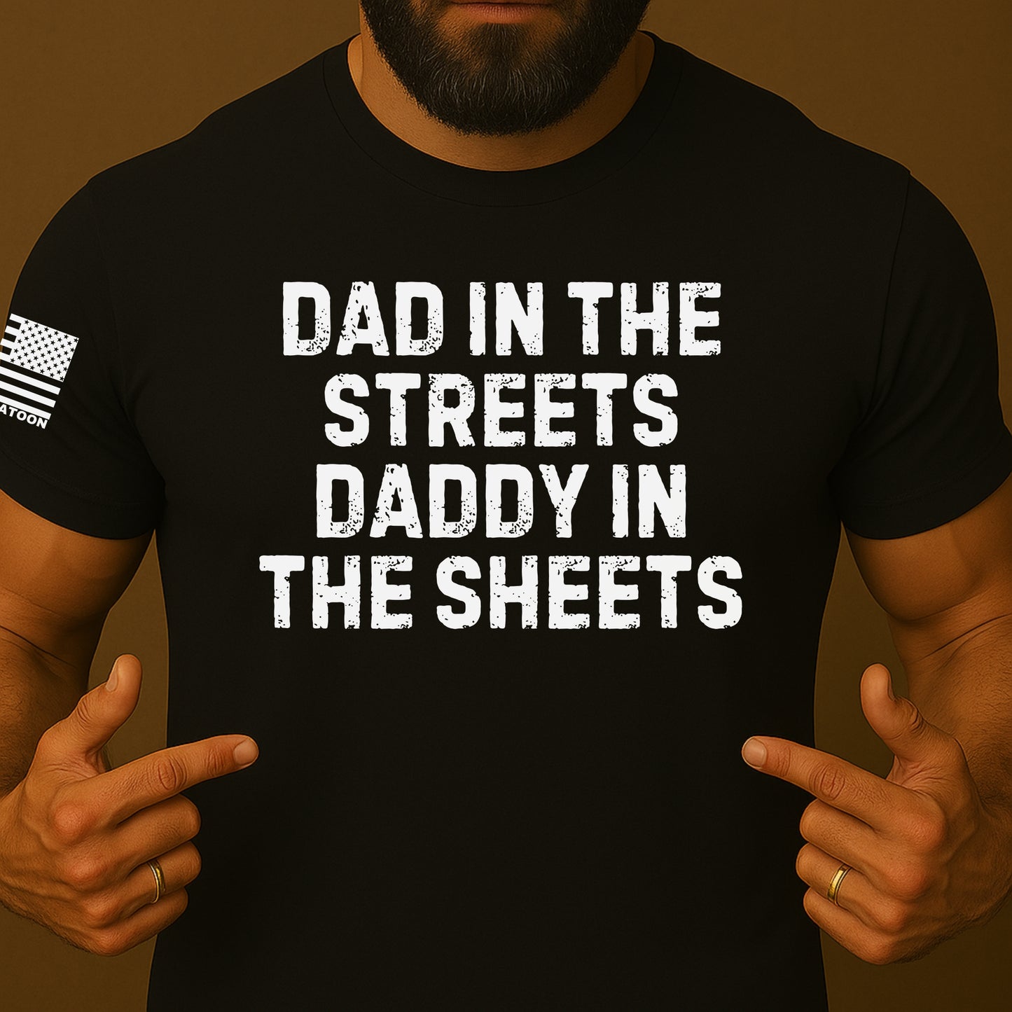 Dad in the streets, Daddy in the Sheets Funny Shirt