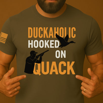 Duckaholic Hooked On Quack Funny Duck Hunting T-Shirt