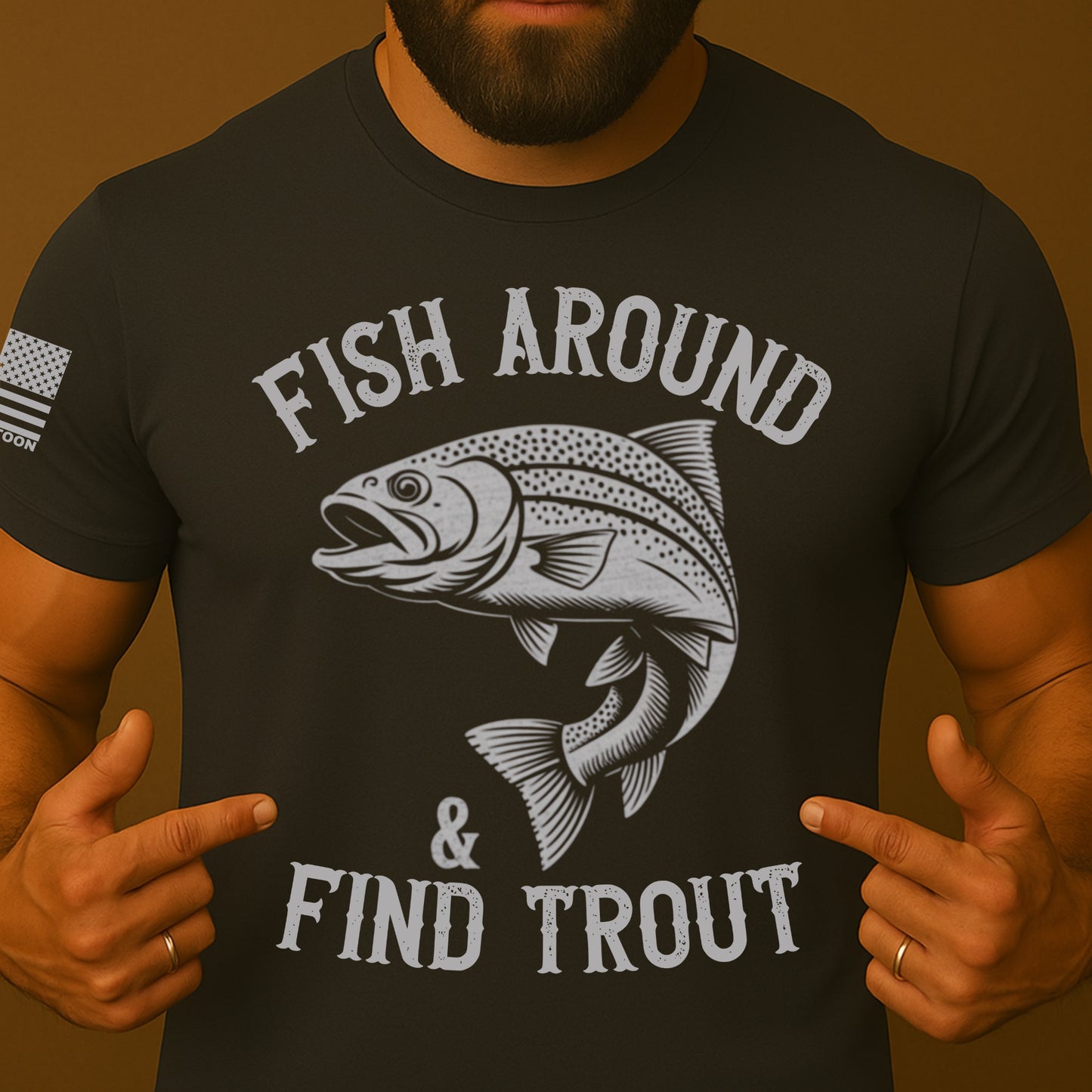 Fish Around And Find Trout Funny Shirt