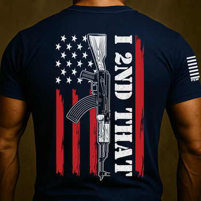 I 2nd That 2A Shirt