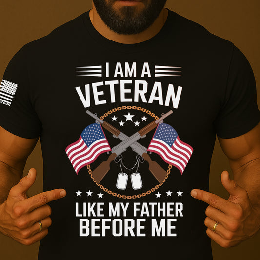 Veteran For Life, Like My Father Before Me Shirt