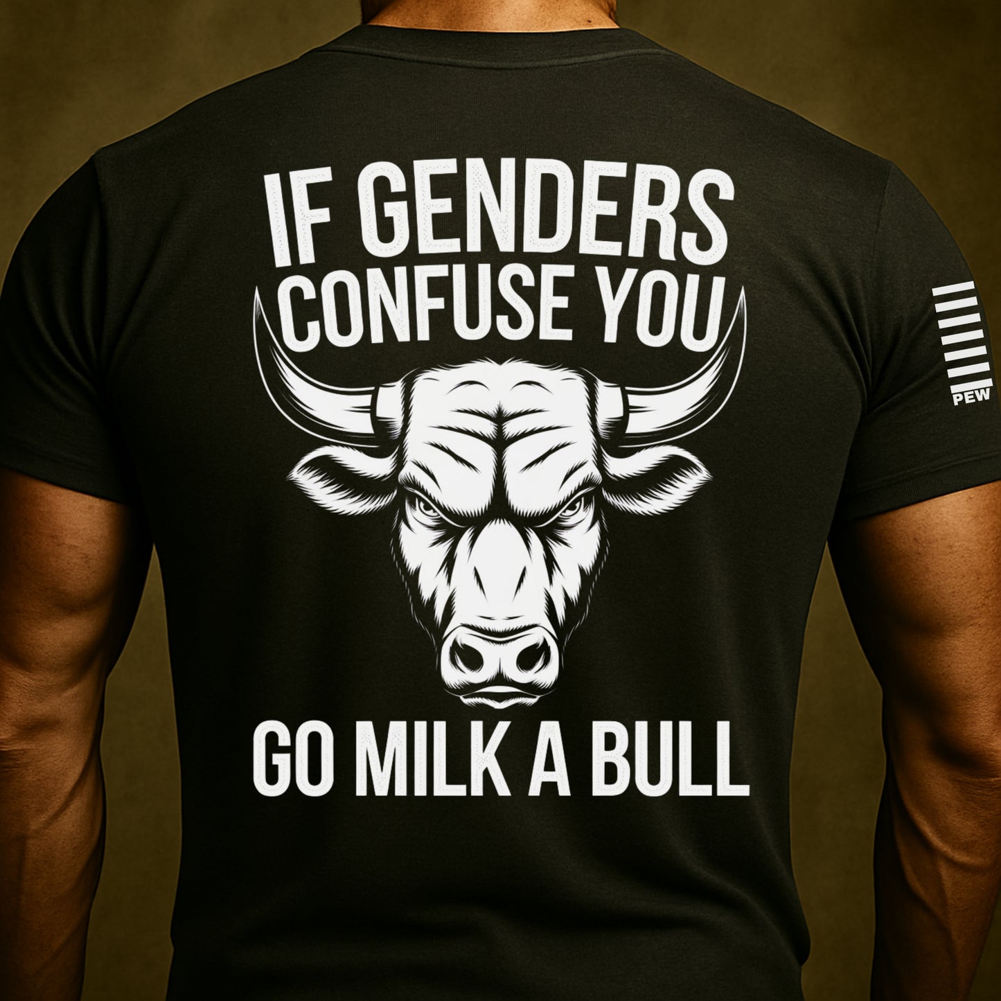 If Genders Confuse you, Go Milk a Bull Funny Shirt