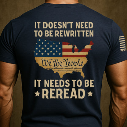 It Needs to Be Reread We The People t-shirt