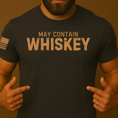 May Contain Whiskey Shirt