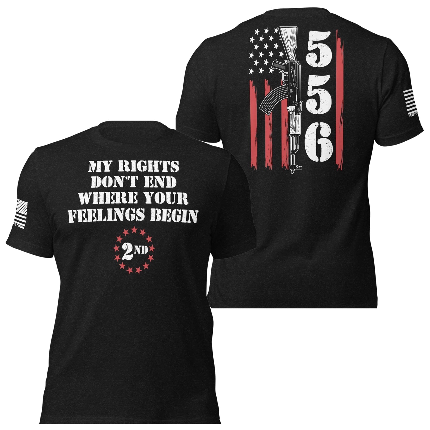 My Rights Don't End Where Your Feelings Begin Shirt