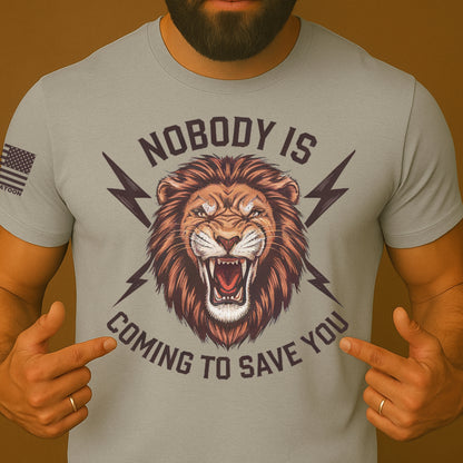 Nobody Is Coming To Save You 2A Shirt