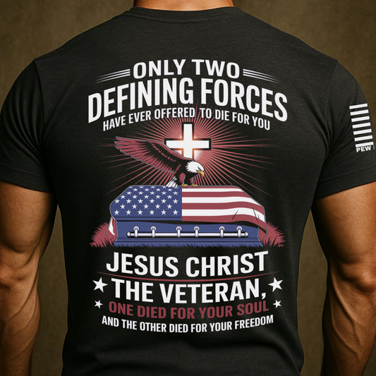 Only two people have died for you Christian Shirt