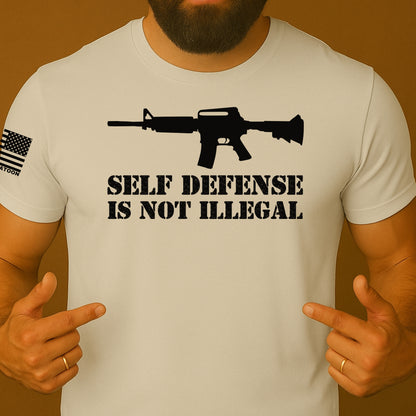 Self-defense is not Illegal 2A Shirt