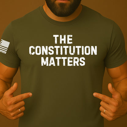 The Constitution Matters Patriot Shirt