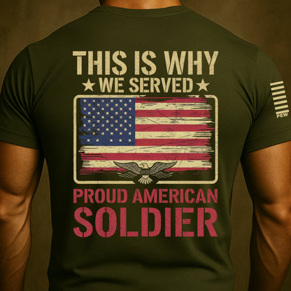This Is Why We Served Veteran Shirt