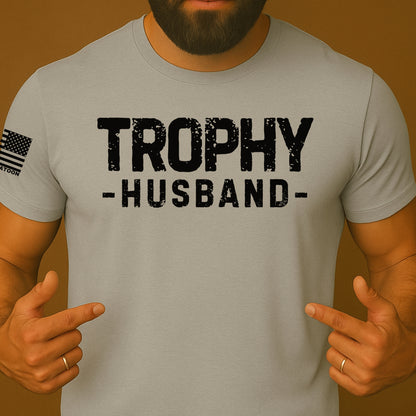 Trophy Husband Shirt